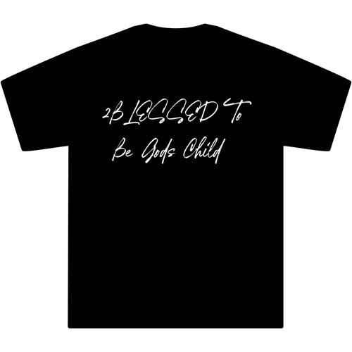 2Blessed to be Gods Child Shirt